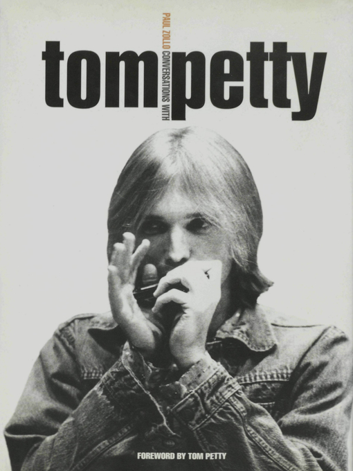 Title details for Conversations With Tom Petty by Paul Zollo - Available